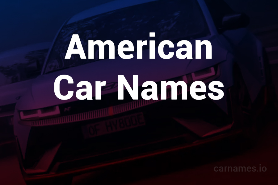 American Car Names: Exploring Iconic Branding Excellence