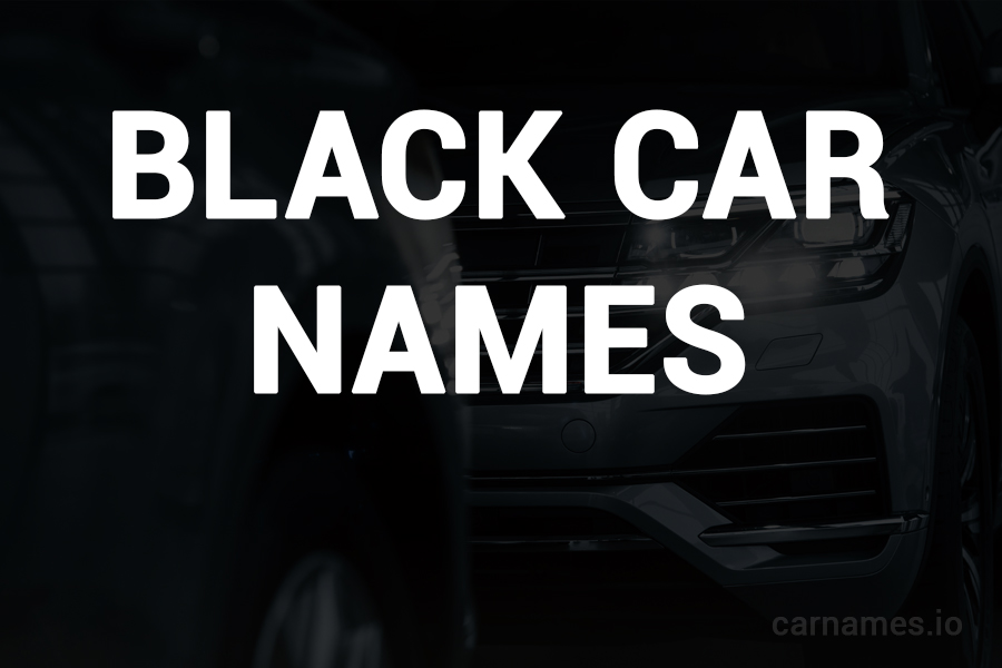 Black Car Names: Unveiling Elegance and Mystery