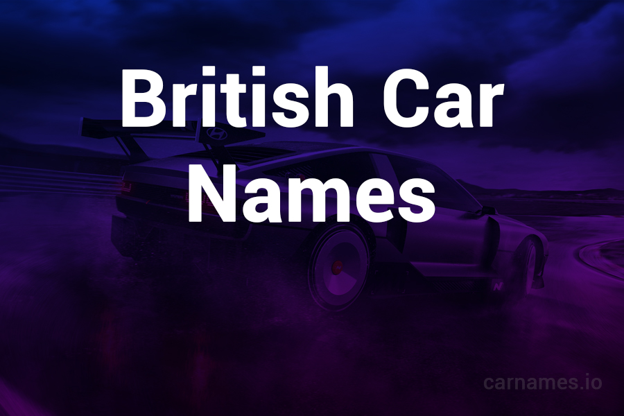 British Car Names: A Journey Through Heritage & Innovation
