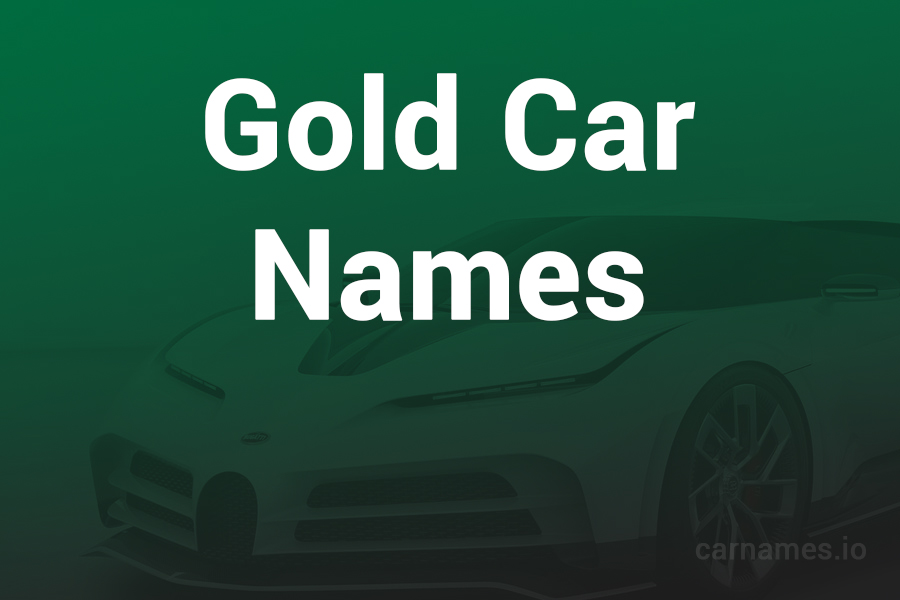 Gold Car Names: Emblems of Luxury and Innovation