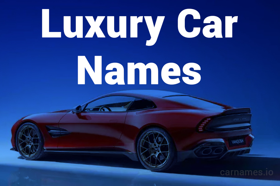 Luxury Car Names: The Pinnacle of Automotive Grace