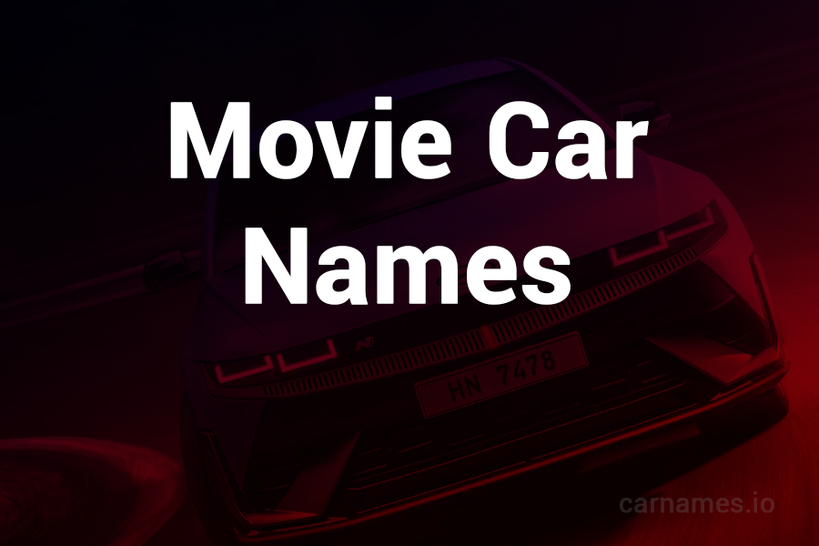 Movie Car Names: Explore Iconic Cinema Legends