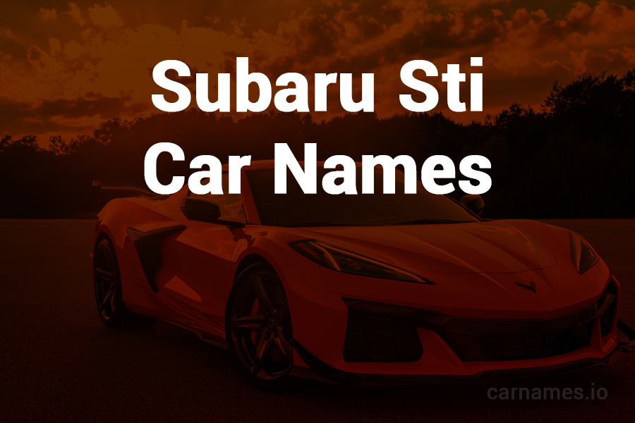 Subaru STI Car Names: Explore Unique Titles & Ideas